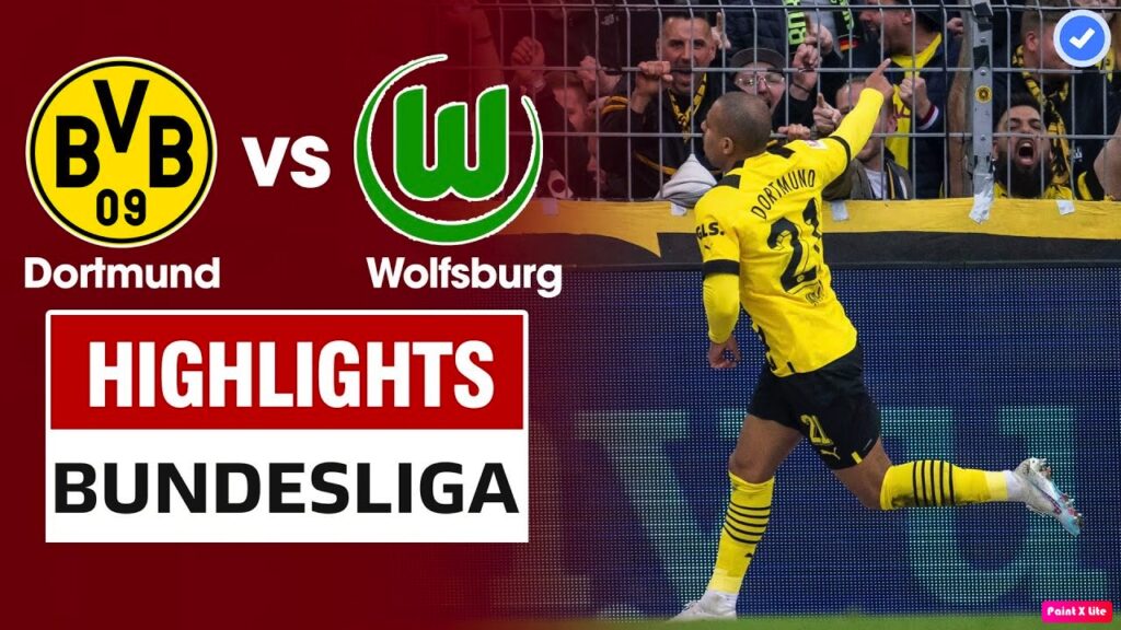 Nhận định bóng đá đức Dortmund vs Wolfsburg (22h30 ngày 7/5) 