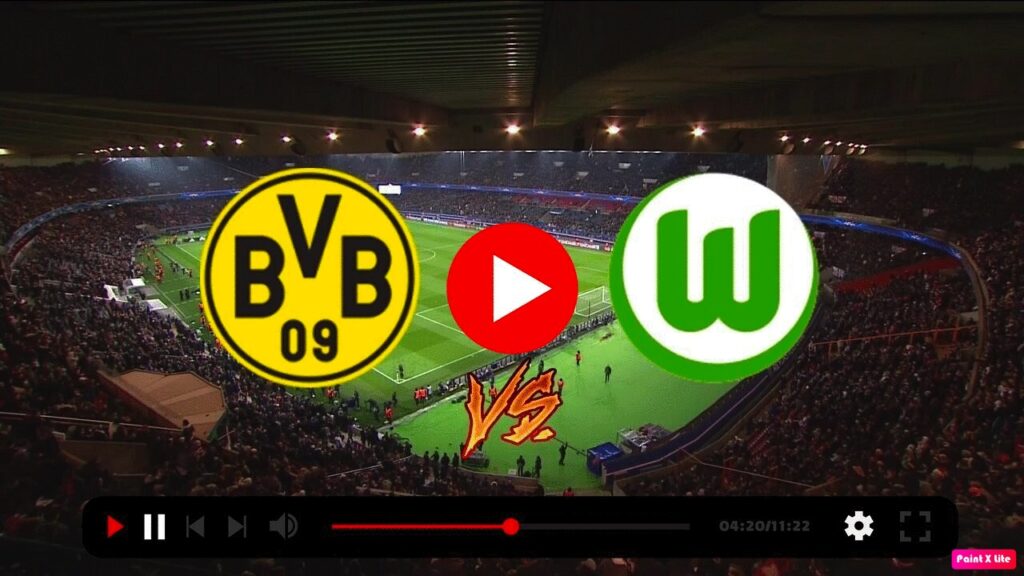 Thông tin cần biết qua trận Dortmund vs Wolfsburg 